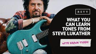 What YOU can learn from Steve Lukather w/ Shawn Tubbs