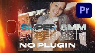 How to get the SUPER 8 look PREMIERE PRO - VINTAGE|#premierepro