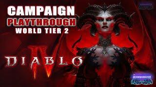 PT1 Diablo IV Campaign Playthrough | World Tier 2 | Unskipped Cutscenes