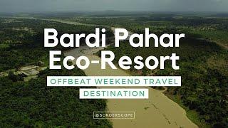 Bardi Pahar Eco Resort - Bankura Offbeat Location || 4K Drone Video || Travel Diaries || SonderScope