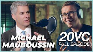 Michael Mauboussin: The Single Biggest Mistake Investors Make In Decision-Making | 20VC #945