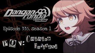 Danganronpa Online|А это точно вечеринка? (335 эпизод, 1 сезон)|POV: Чихиро Фуджисаки