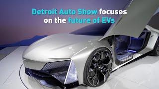 Detroit Auto Show focuses on the future of EVs