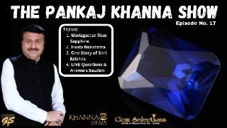 The Pankaj Khanna Show Ep 17: Madagascar Blue Sapphire, Hasta Nakshatra, One Story of Shri Krishna