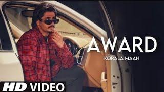 Award - Korala Maan | Official Video | New Punjabi Song 2023 | Latest Punjabi Song 2023