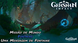 Missão de Mundo - Fontaine - Uma Mensagem de Fontaine #GenshinImpact