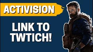 How To Link Activision Account With Twitch