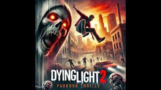 Surviving the Infection in Dying Light 2 | Join Me and Watch the Chaos! | Part 5