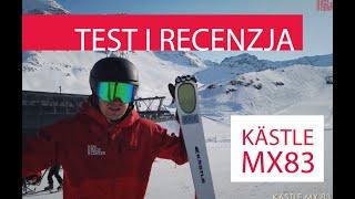 Narty Kästle MX83 deski allround performance, czy all mountain ? - test i recenzja