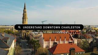 Moving to Charleston SC ? | Understand Downtown Charleston SC