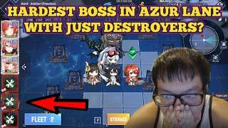 CAN I BEAT THE HARDEST BOSS WITH JUST DESTROYERS? | Azur Lane