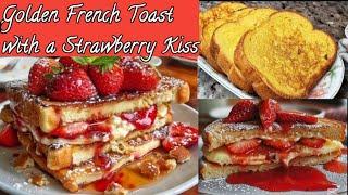 Golden French Toast with a Strawberry Kiss| strawberry french toast recipe| Breakfast recipe