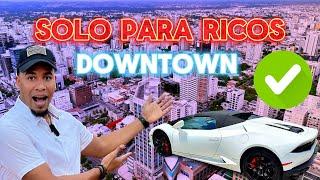 EL BARRIO de los RICOS | DOWNTOWN moderno de SANTO DOMINGO