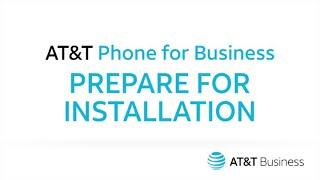 AT&T Phone for Business: Prepare for Installation