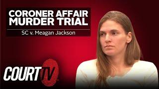LIVE: SC v. Meagan Jackson, Day 3 | Coroner Affair Murder Trial