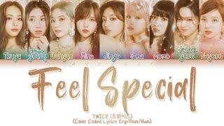 TWICE (트와이스) - Feel Special (Color Coded Lyrics Eng/Rom/Han)