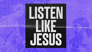 Deep | Listen Like Jesus | 10.20.24