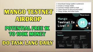 Mango testnet AIRDROP | potential Free money worth 1k to 100k | Do task daily