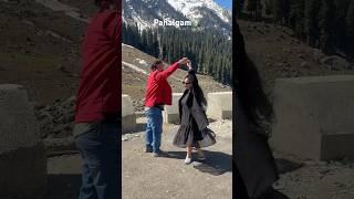 Pahalgam Betab Valley️#pahalgam #kashmir #travel #snow #trendingsong #shorts #mountains#viralsong