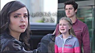 April and Nick (+Sarah) || Always