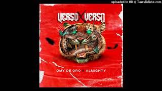 Verso X Verso - Almighty Feat. Omy De Oro ( Audio )