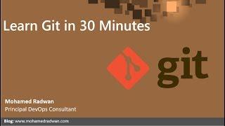 Learn Git in 30 Minutes | Git Basics Tutorial | Git Fundamentals Training