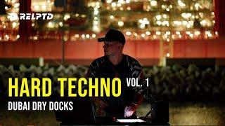 Hard Techno DJ Mix by Relptd vol.1 || Live Session @ Dubai Dry Docks