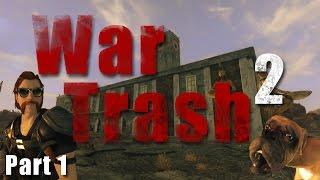 New Vegas Mods: War Trash 2 - Part 1