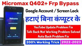 Micromax Q402+ Frp Unlock Bypass Google Account Screen Lock Break Without PC 200% Working New Trick