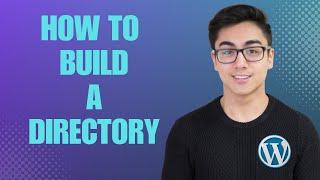 How To Build A Directory Site With WordPress & One Plugin - Full Walkthrough