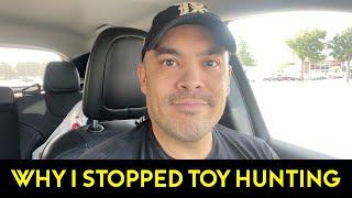 Episode 499 - WHY I STOPPED TOY HUNTING