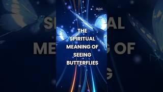The message from the Universe when you see a butterfly  #butterfly #spirituality #spiritual #shorts