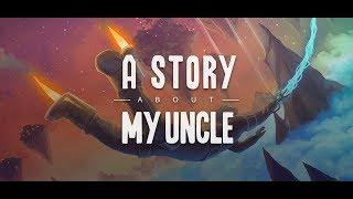 A story about my uncle PC gameplay