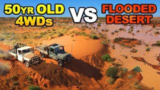 TRAPPED IN THE SIMPSON DESERT BY FLOODING not seen in 50yrs! What do we do now?