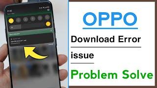 OPPO Download Error Problem Solve