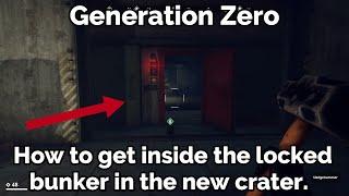 Generation Zero - How to get into the locked crater bunker