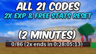 All 21 ( 2x EXP And FREE STATS RESET ) Codes In 2 Minutes! - Blox Fruits