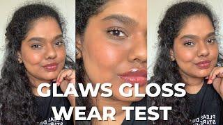 How long does the GLAWS Gloss last? Gloss Wear Test