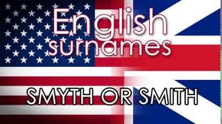 English surnames  SMYTH OR SMITH - pronounce