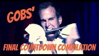 Gobs Final Countdown Compilation