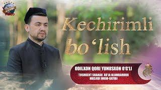 "NURLI ISLOM" - Kechirimli bo’lish | Odilxon qori