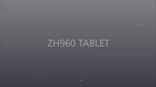 ZH960 - 11.6 TABLET/10.1 TABLET Firmware upgrade