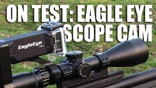 On test: Eagle Eye scope cam