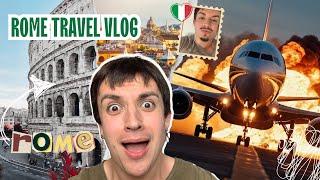 ROME Italy Travel Vlog | SCAMS, Sight Seeing, Plane CATCHES FIRE