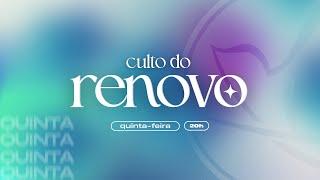 Culto de Renovo 24/10/2024