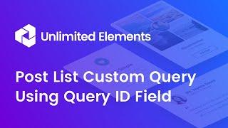 Post List Custom Query Using Query ID Field