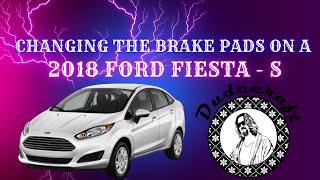 Don't Stop Now, Brake It Till You Make It! (Changing the brake pads on a '18 Ford Fiesta S) 4K