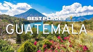 Top 10 Best Places to Visit in Guatemala - Travel Video