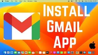 How To Install Gmail App On Mac | How To Download Gmail App On macOS (2024)