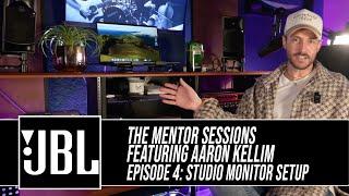 The JBL Mentor Sessions Episode 4 with Aaron Kellim: Studio Monitor Setup